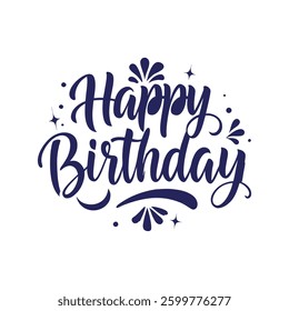 Beautiful Happy Birthday text vector, Happy Birthday text template, Happy Birthday typography design vector. Beautiful greeting card scratched calligraphy black text word. 