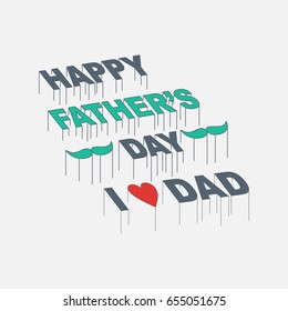 beautiful happy father's day lettering with i love dad quote