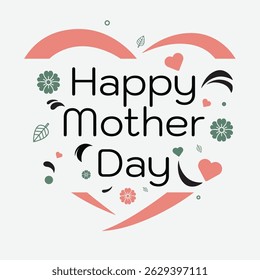 beautiful happy mother's day typography with decorative flowers and hearts. versatile design for creating cards, posters, and heartfelt digital messages.