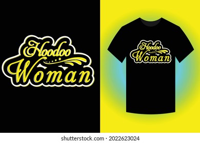 Beautiful hoodoo woman my  t-shirt design