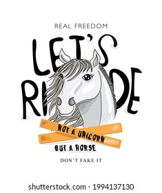 Beautiful horse drawing and let's ride slogan text, design for fashion graphics, t shirt prints, posters etc