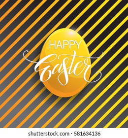 Beautiful ilettering happy Easter on the gold egg and the background stripe. Vector illustration.