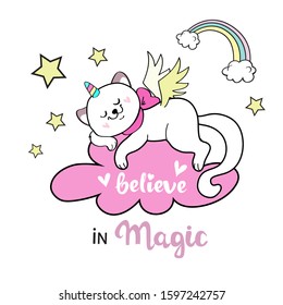 Beautiful illustration with white cat unicorn girl lies on a cloud and rainbow and the inscription believe in magic on a white background for children