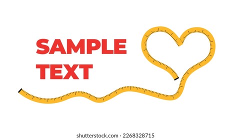 Beautiful illustration yellow measuring tape in the form of a heart and above it there is a place for text on a white background. Yellow centimeter measuring tape insulated against a white background