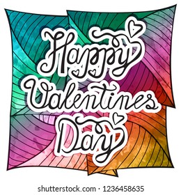 Beautiful inscription congratulation Happy Valentine's Day. The inscription on a beautiful background. Feast of love. Creative Stylish postcard.