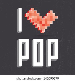 Beautiful inscription - I love pop. Vector illustration