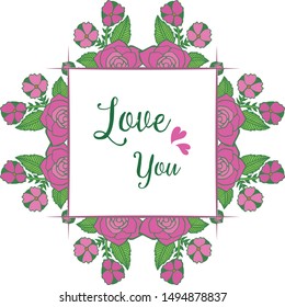 Beautiful invitation card love you, with bright purple rose wreath frame. Vector