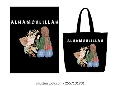 Beautiful Islamic-themed design featuring a woman in a hijab surrounded by delicate florals and nature-inspired elements, with 'Alhamdulillah' in elegant typography. Perfect for apparel, prints, and I