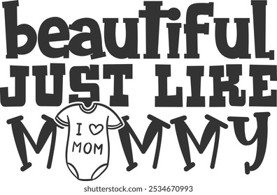 Beautiful Just Like Mommy - Baby Bib Illustration