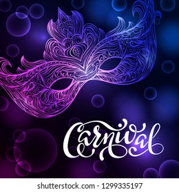 Beautiful lace masquerade carnival  mask. Concept design with hand drawn lettering for t-shirt print, poster, greeting card, party invitation, banner or flyer.