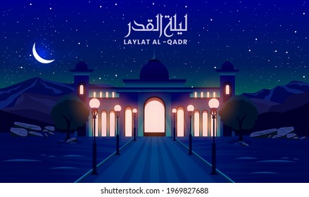 Beautiful Landscape Illustration with Mosque, Laylat Al Qadr, means In this night, the tasks of the following years are set, and assigned to the angels. Qadr refer to either destiny or dignity.