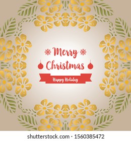 Beautiful leaf flower frame, for card decoration of merry christmas happy holiday. Vector