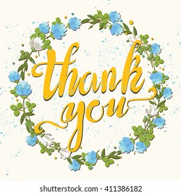 beautiful lettering. phrase. Thank you. calligraphy. wreath of wildflowers. bright clover