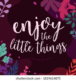 Beautiful Life and Faith Quotes enjoy the little things vector typography wall art ready print in Natural Background Frame for wall decor, Banner, Sticker, greeting card and many more