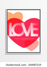 Beautiful love card design with shiny text on pink heart for Happy Valentines Day celebration. 