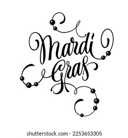 Beautiful modern lettering inscription - Mardi Gras - in bold; elegant calligraphy style. The logo surrounded by a flourish of intricate lines and beads. Isolated vector typography design element