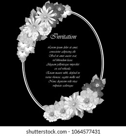 Beautiful monochrome floral frame on black background. For your postcard design, invitations and greeting cards for birthday, wedding, Valentine's day, party or celebration. Vector illustration.