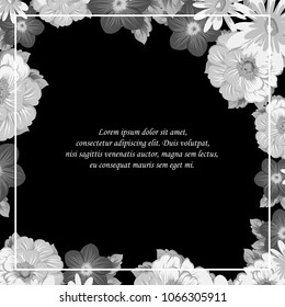 Beautiful monochrome floral frame on black background. For your postcard design, invitations and greeting cards for birthday, wedding, Valentine's day, party or celebration. Vector illustration.