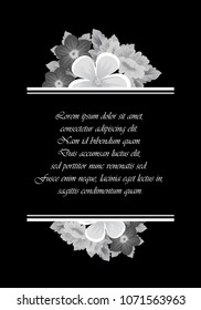 Beautiful monochrome frame of flowers on black background. For your design of postcards, invitations, greeting cards for wedding, birthday, party, Valentine's day. Vector illustration.
