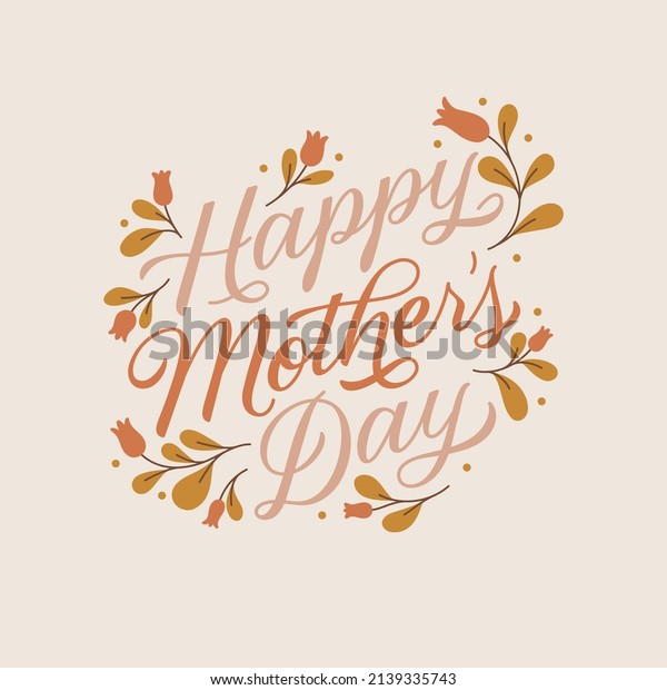 Beautiful Mothers Day Poster Calligraphy Flowers Stock Vector Royalty Free 2139335743