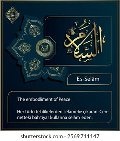 Beautiful Names Of Allah "Allah saves us from all kinds of dangers. He or She sends greetings to his lucky servants in heaven."