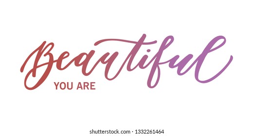 Beautiful original custom hand lettering. Hand sketched "You are Beautiful" lettering typography in pink color on white background. Vector calligraphy for posters, web, cards, decor, t shirts. 