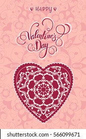 Beautiful ornate heart with lettering Valentines Day. Valentine card. Vector illustration EPS10.