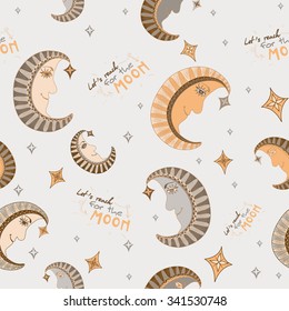 Beautiful pastel cartoon seamless pattern with moon, stars and phrase 'Lets reach for the moon'. Stylish design for kids on beige background.