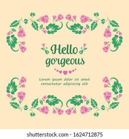 Beautiful Pattern of leaf and pink flower frame, for unique hello gorgeous greeting card design. Vector
