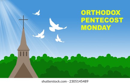 a beautiful Pentecostal orthodox church in the sun with birds circling the building and a backdrop of trees and bold text commemorating Orthodox Pentecost Monday on June