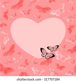 Beautiful pink card with butterflies and heart-shaped place for your text or photo