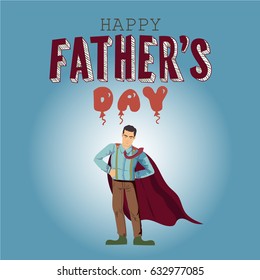 Beautiful postcard for father's day with a nice illustration of a super dad.