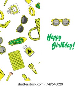 A beautiful postcard with stylish female accessories, bags, shoes, perfumes and cosmetics. Vector illustration. Ready-made design with clothes and accessories. Fashion & Style. Happy Birthday.