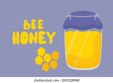 Beautiful poster, banner with jar full of honey. Honeycomb lettering inscription honey. Vector images in a cartoon, flat style. Hand-drawn illustrations. The concept of collecting and selling honey