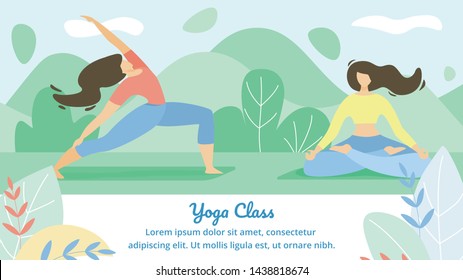 Beautiful Poster Inscription Yoga Class Flat. Flyer Girls Play Sports Together. Banner Flexibility and Endurance Young Women. Balance and Coordination Cartoon. Vector Illustration.