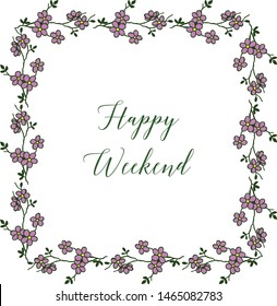 Beautiful purple wreath frame, design for greeting card happy weekend. Vector