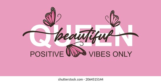 Beautiful queen text and pink butterflies vector illustration design for fashion graphics, t shirt prints, posters, stickers etc. Lettering banner beautiful queen. Women fashion calligraphy