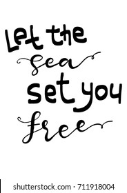 Beautiful quote about sea. Modern brush calligraphy. sea lettering