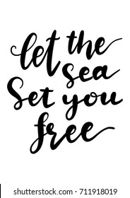 Beautiful quote about sea. Modern brush calligraphy. sea lettering