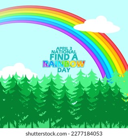 Un bello arcoiris con nubes sobre un denso bosque y texto audaz para celebrar el Día Nacional de Encuentra un Arcoiris el 3 de abril