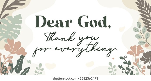 Beautiful Religious Faith Quotes Dear God vector typography wall art ready print in Natural Background Frame for wall decor, Banner, Sticker, greeting card and many more