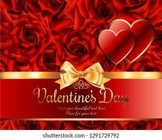 Beautiful romantic card for valentine s day or wedding, red roses background, place for you text with gold ribbon and bow, with two shiny hearts