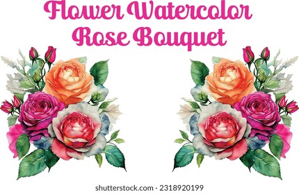 Beautiful Rose Flowers Watercolor Rose Bouquet
