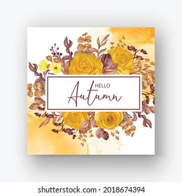 Beautiful rose frame hello autumn background