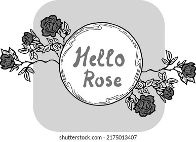 Beautiful roses decorative frame composition for quotes, wedding, birthday to celebrate special day. Floral border. Romantic flowers to decorate event. Vector illustration. Vintage style drawing.