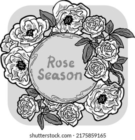 Beautiful roses decorative frame composition for quotes, wedding, birthday to celebrate special day. Floral border. Romantic flowers to decorate event. Hand drawn illustration. Vintage vector drawing.