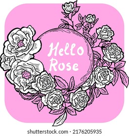 Beautiful roses decorative frame composition for quotes, wedding, birthday to celebrate special day. Floral border. Romantic flowers to decorate event. Vector illustration. Vintage style drawing.