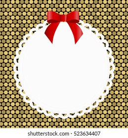 beautiful round doily frame on a gold background with cells with red bow. Template for greeting card for the holiday. Vector illustration