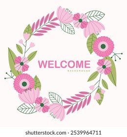 Beautiful rounded flower design background featuring a welcoming 'Welcome' message at the center. Delicately crafted, this floral pattern adds elegance and charm, making it perfect for decor, invites,