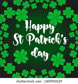 Beautiful Saint Patrick's Day card vector. Green and lucky concept. Celtic celebration. Four leaf clover. 